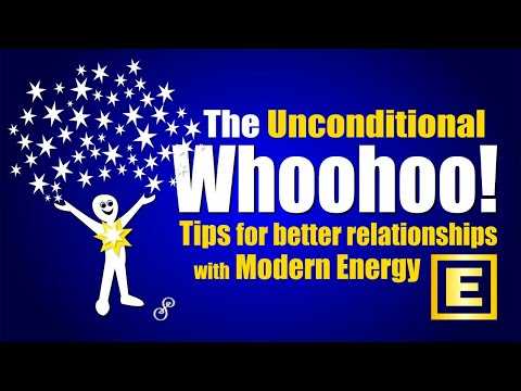 The Unconditional WHOOHOO! - Energy In Relationships Fun & Games!